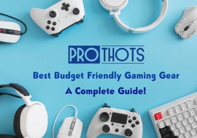 Best Budget Friendly Gaming Gear