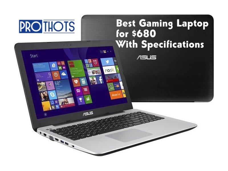 Best Gaming Laptop for $680 With Specifications