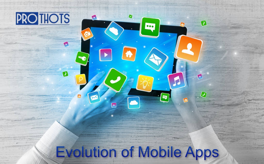 Evolution of Mobile Apps