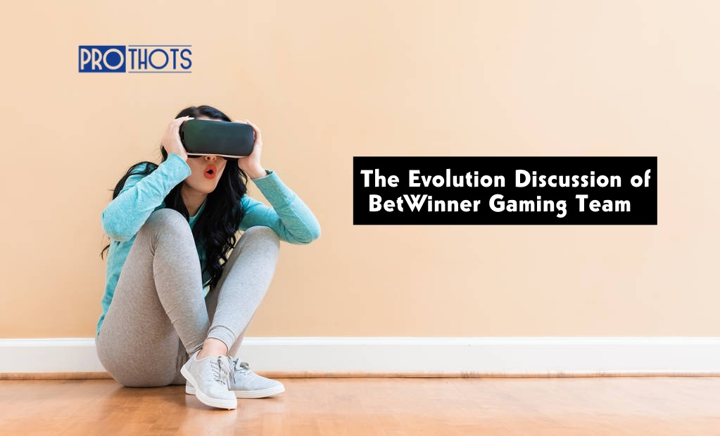 The Evolution Discussion of BetWinner Gaming Team