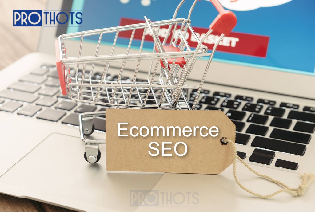 Ecommerce SEO at prothots