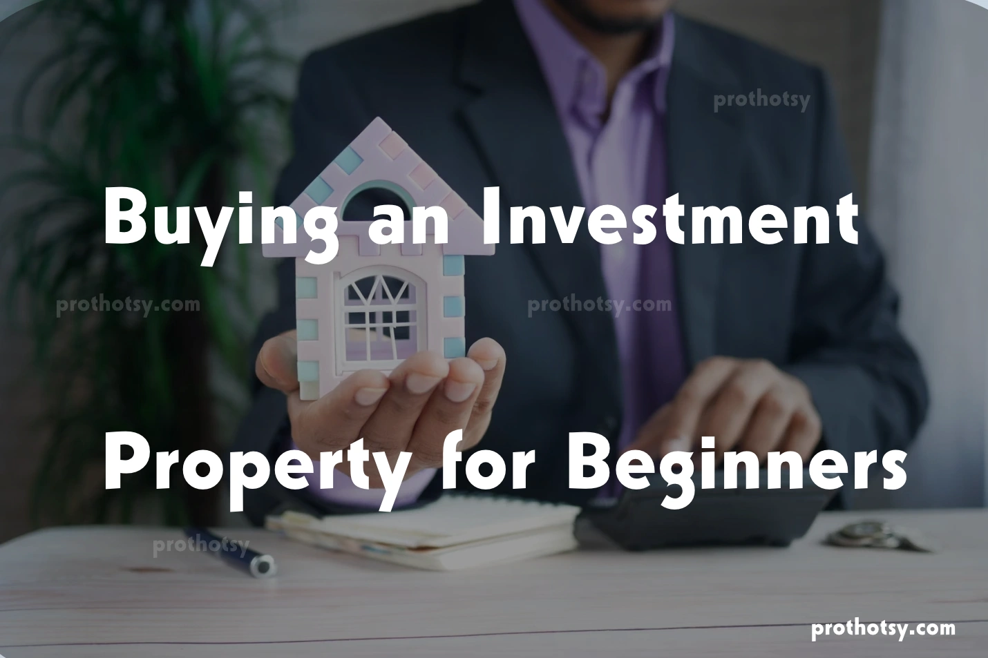 Buying an Investment Property for Beginners