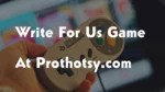 Write For Us Game