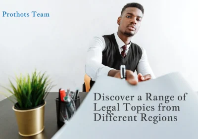 Discover a Range of Legal Topics from Different Regions